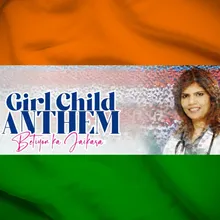 Girl Child Anthem - Betiyon Ka Jaikara